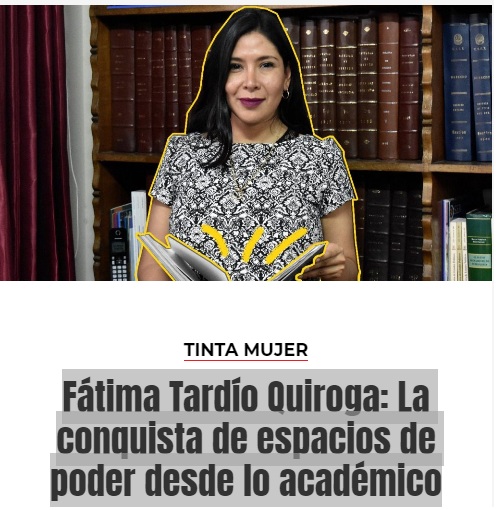 Fátima Tardío Quiroga: La conquista de espacios de poder desde lo académico